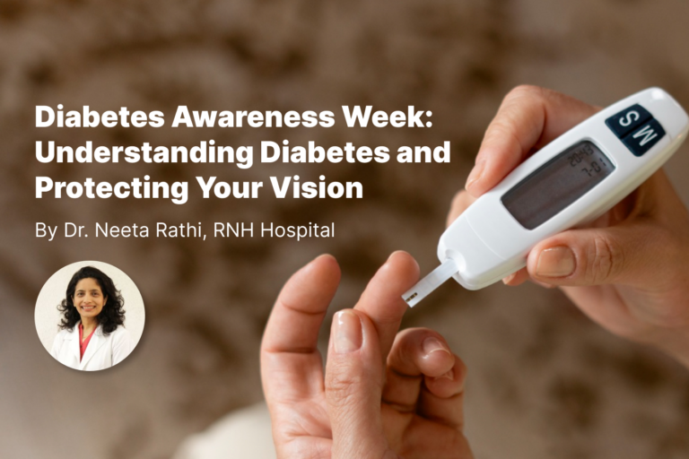 Diabetes-Awareness-Week-Understanding-Diabetes-and-Protecting-Your-Vision-Dr-Nita-Rathi