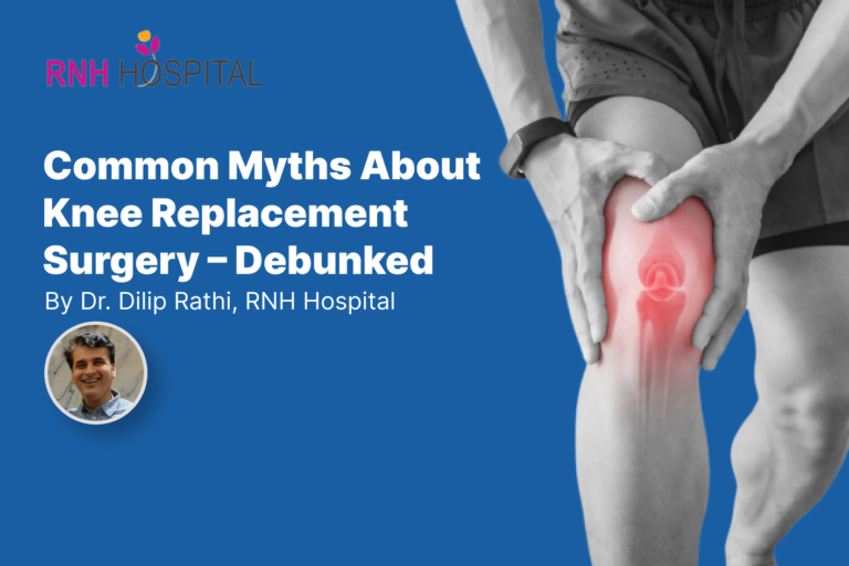 Common Myths About Knee Replacement Surgery – Debunked