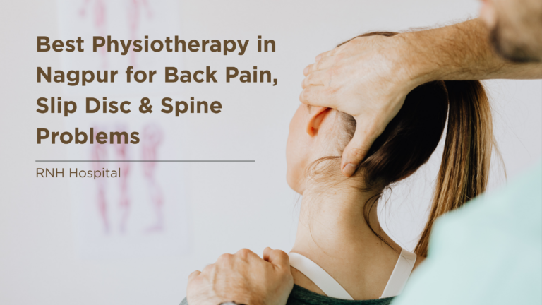 Best Physiotherapy in Nagpur for Back Pain, Slip Disc & Spine Problems