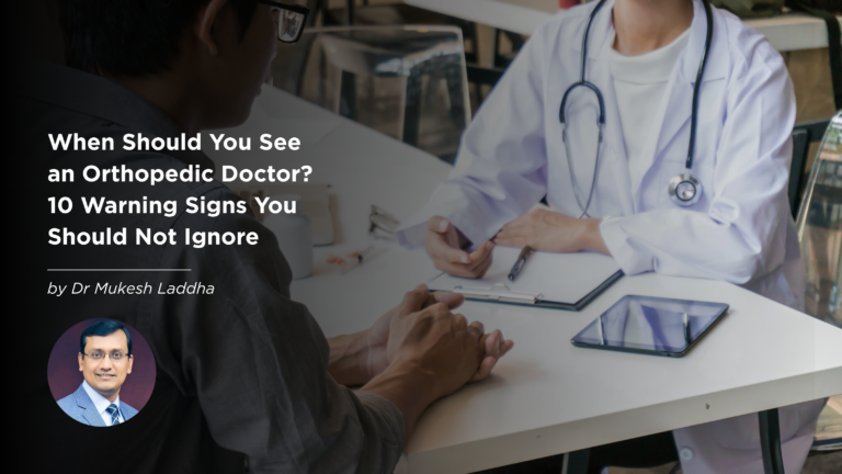 When Should You See an Orthopedic Doctor? 10 Warning Signs You Should Not Ignore 