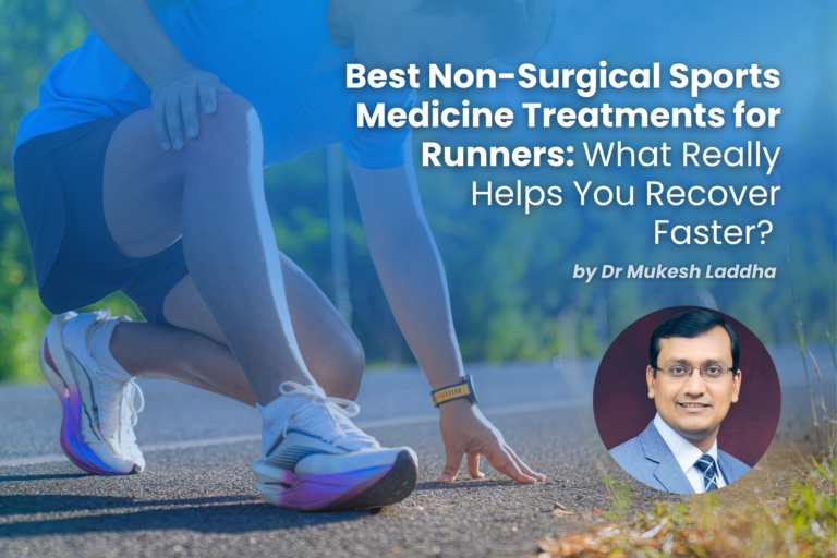 Best Non-Surgical Sports Medicine Treatments for Runners: What Really Helps You Recover Faster? by Dr Mukesh Laddha, RNH Hospital