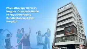 Physiotherapy clinic in Nagpur at RNH Hospital providing physiotherapy and rehabilitation treatment